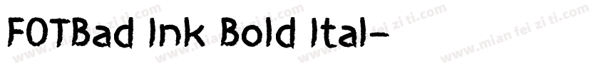 FOTBad Ink Bold Ital字体转换